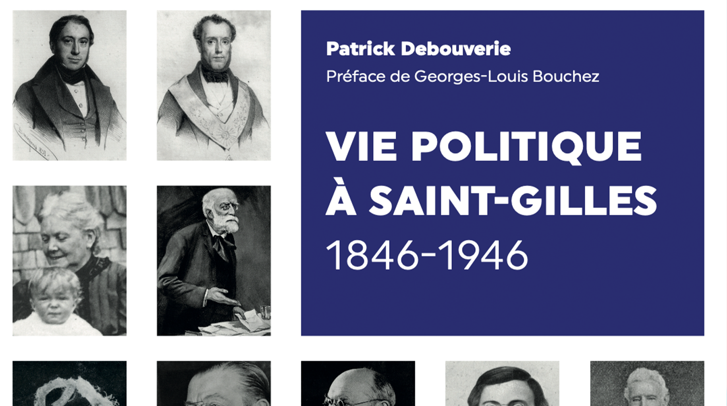Vie politique à Saint-Gilles 1846-1946 